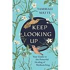 Keep Looking Up
