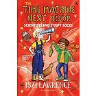 The Time Machine Next Door: Scientists and Stripy Socks