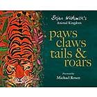 Paws, Claws, Tails,Roars: Brian Wildsmith's Animal Kingdom