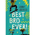 Best Bro Ever!
