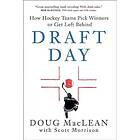 Draft Day: How Hockey Teams Pick Winners or Get Left Behind