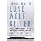 The Mystery of the Lone Wolf Killer