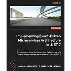 Implementing Event-Driven Microservices Architecture in .NET 7