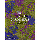 The English Gardener's Garden