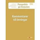 Perspektiv på historien 50p kommentarer t övningar uppl 2