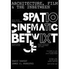 Architecture, Film, and the In-between