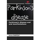 Parkinson's disease and oral manifestations