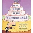 There's a Dodo on the Wedding Cake