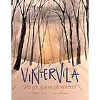 Vintervila : Vad gör djuren på vintern?
