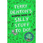 Terry Denton's Bumper Book of Silly Stuff to Do!