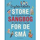 Gyldendals store sangbog for de små