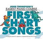 John Thompson's Piano Course First Chart Songs