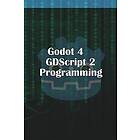 Godot 4 GDScript 2,0 Programming