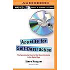 Appetite for Self-Destruction: The Spectacular Crash of the Record Industry in t