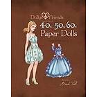 Dollys and Friends 1940s, 1950s, 1960s Paper Dolls: Wardrobe 3 Jolly and Lolly Love vintage dresses