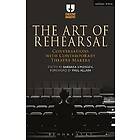 The Art of Rehearsal