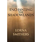 Enchanting The Shadowlands