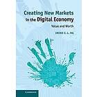 Creating New Markets in the Digital Economy Engelska Hardback