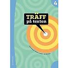 Träff på texten 4 Elevpaket Tryckt bok Digital elevlicens 12 mån Svenska Hybridprodukt