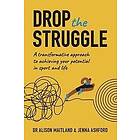 Alison Maitland, Jenna Ashford: Drop The Struggle