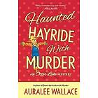 Auralee Wallace: Haunted Hayride with Murder