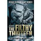 Jake McNiece, Richard Killblane: The Filthy Thirteen