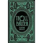 Josephine Lindqvist: Trollbruden