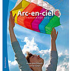 Marie-Elen Osbeck, Cécile Tartar Jönsson: Arc-en-ciel 6 Elevpaket Tryckt bok Digital elevlicens 36 mån Franska för åk 6-9