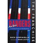 Rick Carpiniello: The Franchise: New York Rangers