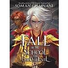 Soman Chainani: Fall of the School for Good and Evil