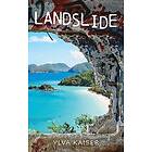 Ylva Kaiser: Landslide