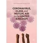 Coronavirus, Class and Mutual Aid in the United Kingdom