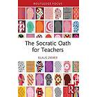 The Socratic Oath for Teachers