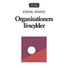 Organisationers livscykler [Corporate Lifecycles Swedish edition]