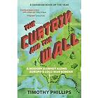 The Curtain and the Wall