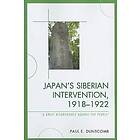 Japan's Siberian Intervention, 1918–1922