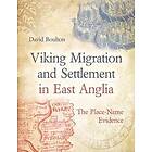 Viking Migration and Settlement in East Anglia