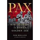 Pax: War and Peace in Rome's Golden Age