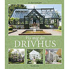 Claus Dalby: Visa mig ditt växthus