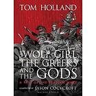 Wolf-Girl, the Greeks and the Gods: a Tale of the Persian Wars