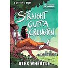 A Crongton Story: Straight Outta Crongton