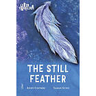 The Still Feather