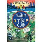 The Thames and Tide Club: The Secret City