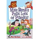 My Weirdtastic School #1: Miss Banks Pulls Lots of Pranks!