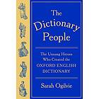 The Dictionary People: The Unsung Heroes Who Created the Oxford English Dictionary