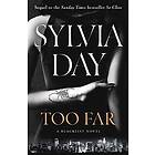 Sylvia Day: Too Far