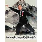 Authentic Lama Pai Kung Fu