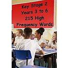 Key Stage 2 Years 3 to 6 215 High Frequency Words