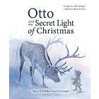 Otto and the Secret Light of Christmas