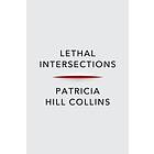 Lethal Intersections